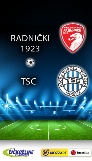 FK Radnički 1923 - FK TSC