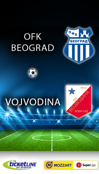 OFK Beograd Mozzart Bet - FK Vojvodina